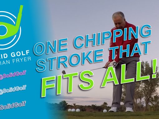 One Chipping Stroke That Fits All with Solid Golf